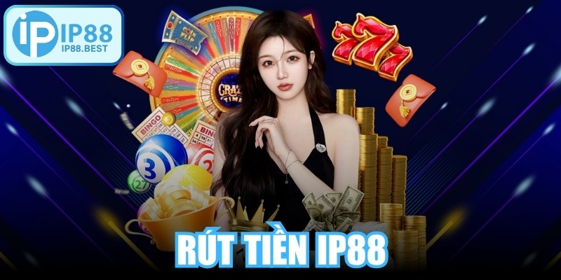 Rút Tiền IP88